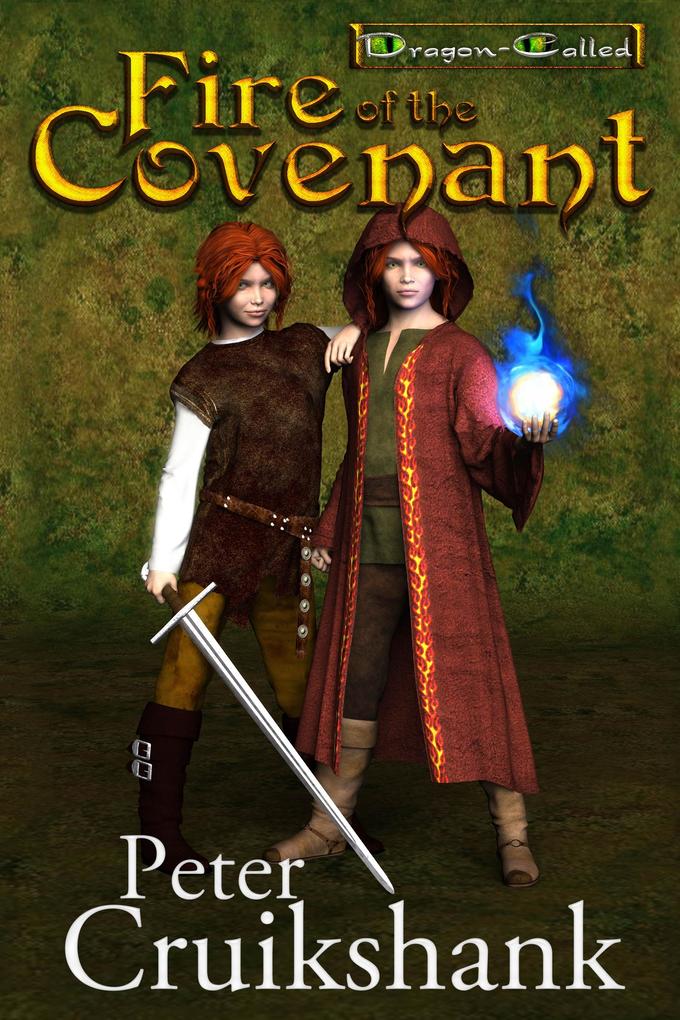 Fire of the Covenant (Dragon-Called) (Volume 1)
