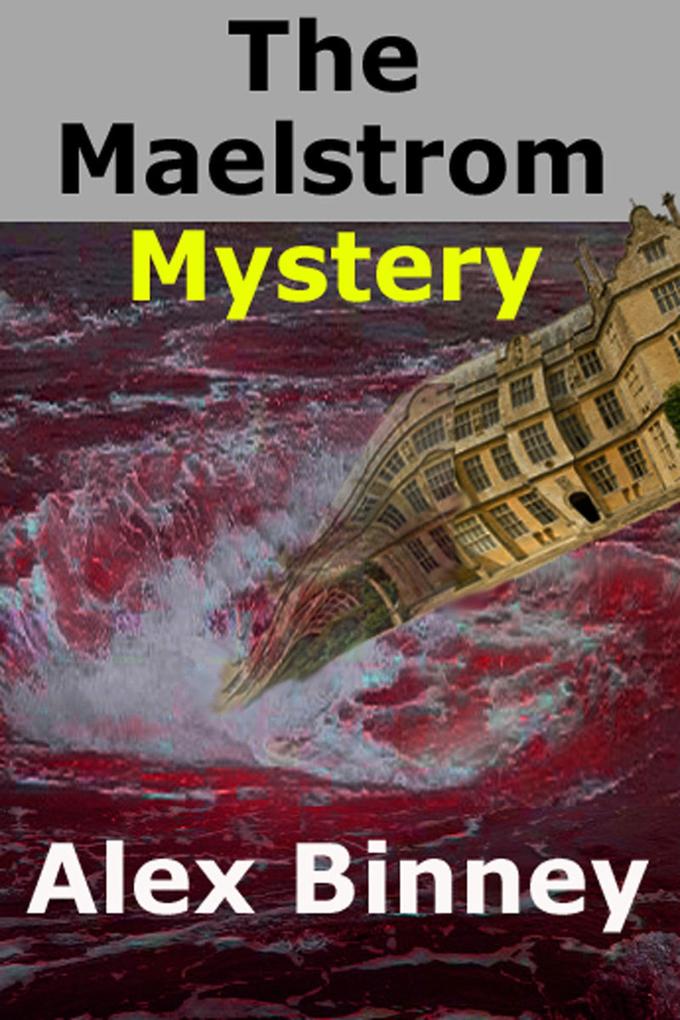 Maelstrom Mystery