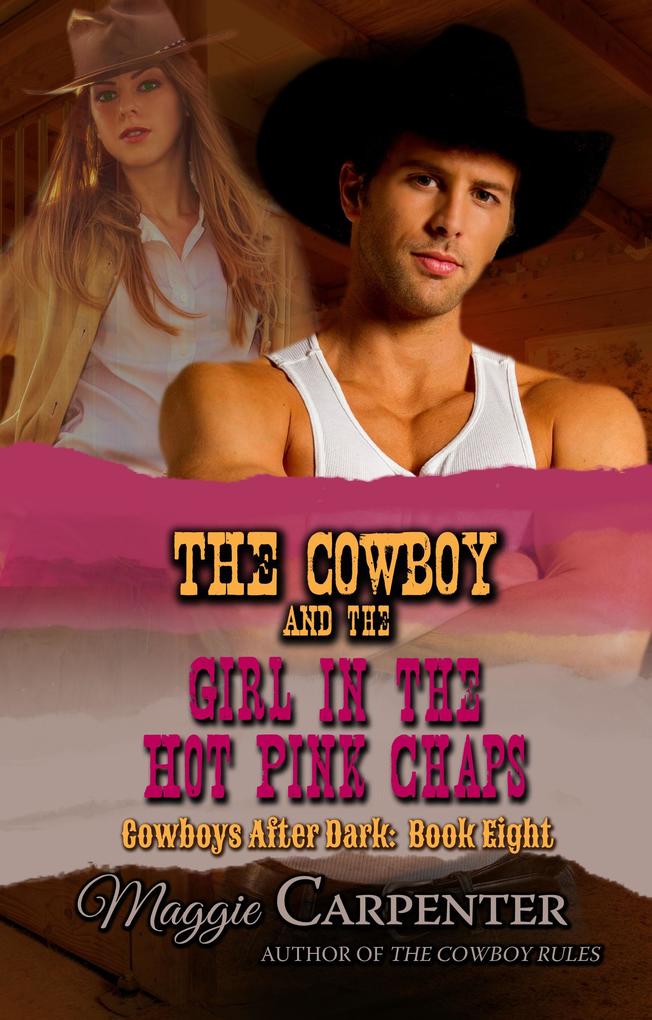 Cowboy and the Girl in the Hot Pink Chaps