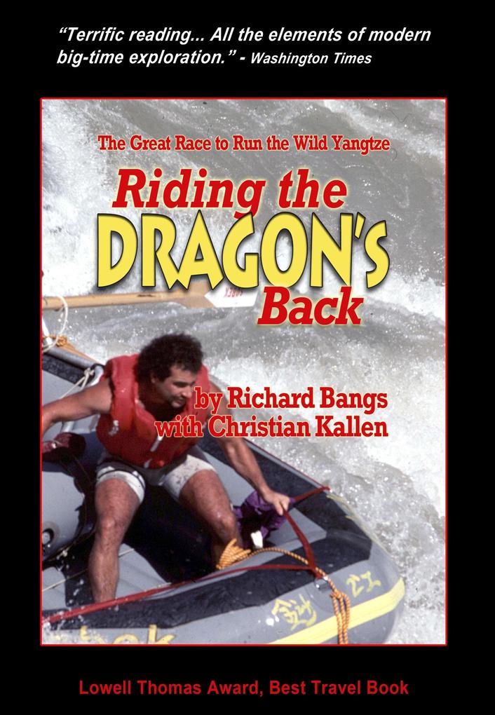 Riding the Dragon‘s Back: The Great Race to Run the Wild Yangtze
