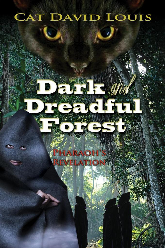 Dark and Dreadful Forest: Pharaoh‘s Revelation