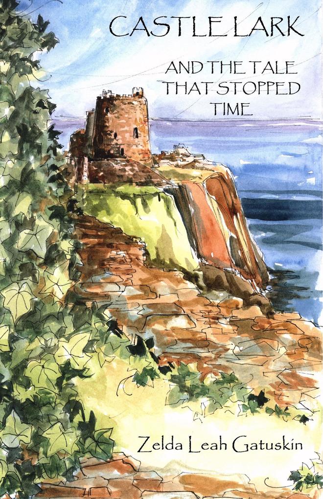 Castle Lark and The Tale that Stopped Time