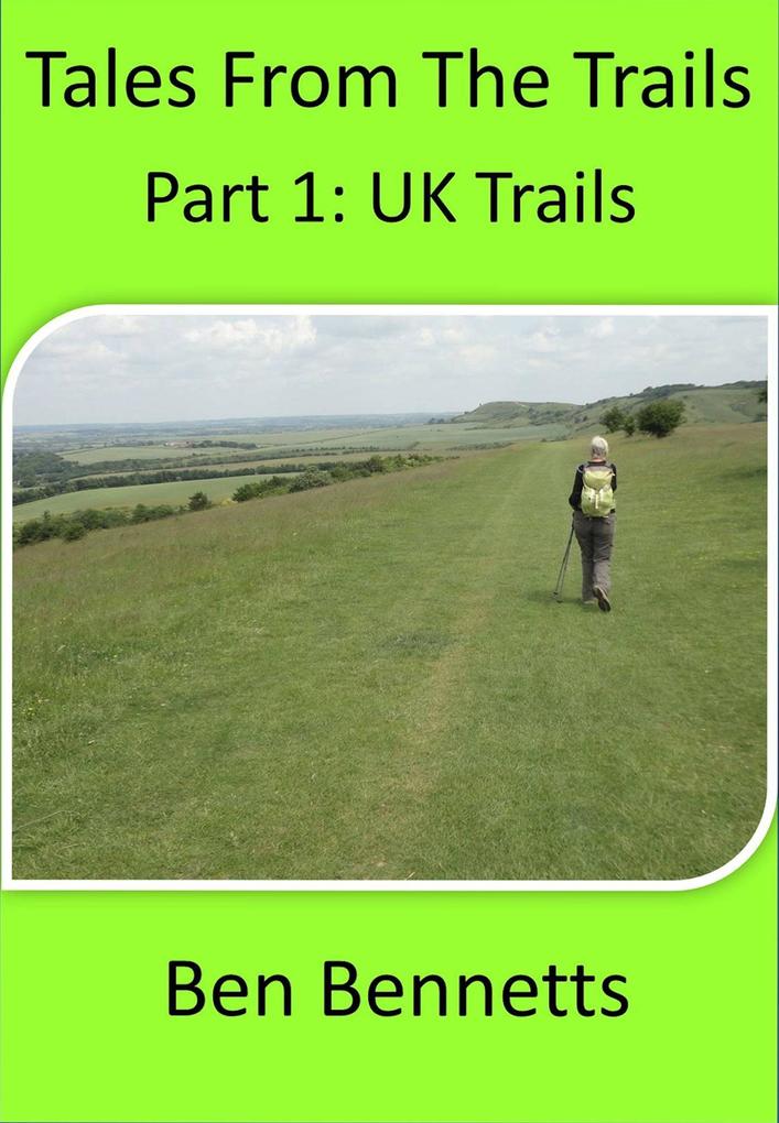 Tales from the Trails Part 1 UK Trails