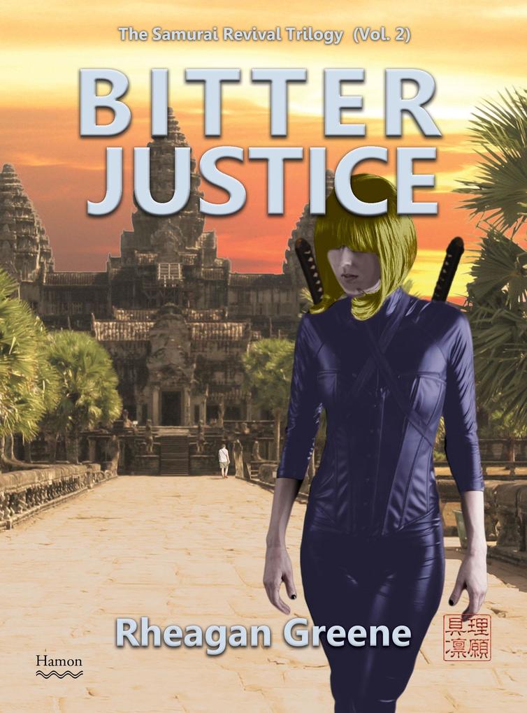 Bitter Justice (The Samurai Revival Trilogy Vol. 2)