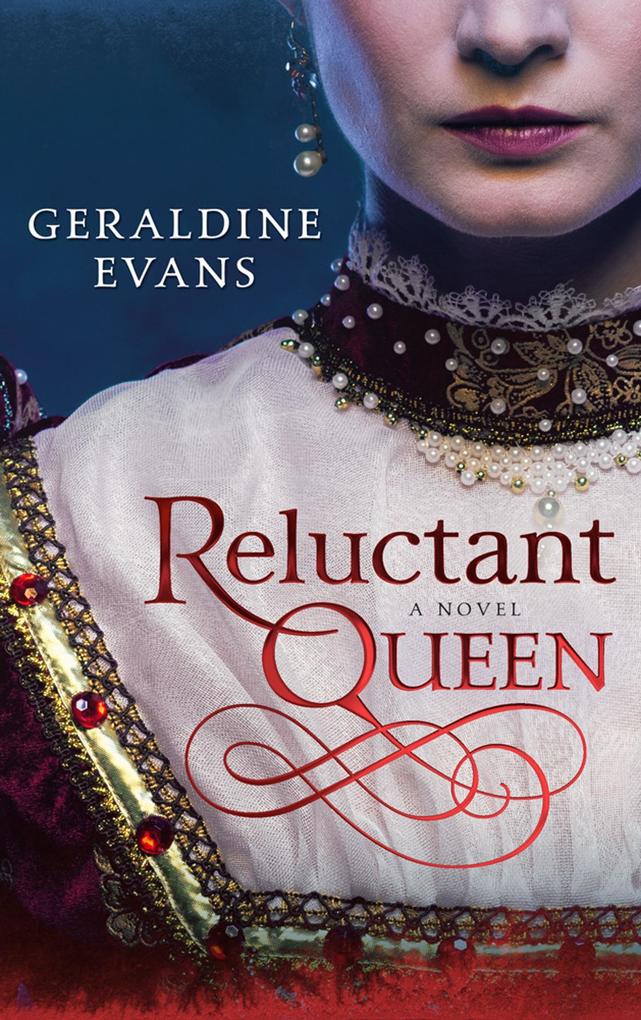 Reluctant Queen: The story of Henry VIII‘s Defiant Little Sister Mary Rose Tudor