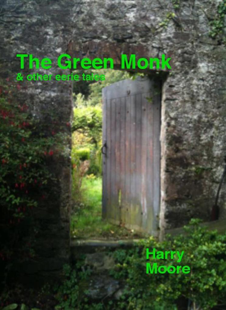 Green Monk (and other eerie tales)