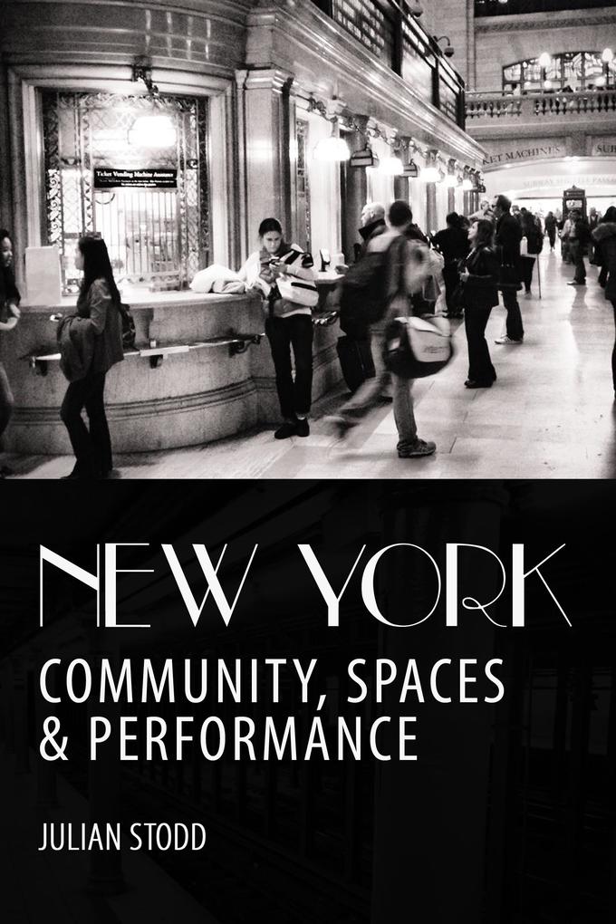 New York: Community Spaces and Performance