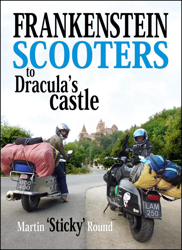 Frankenstein Scooters to Dracula‘s Castle