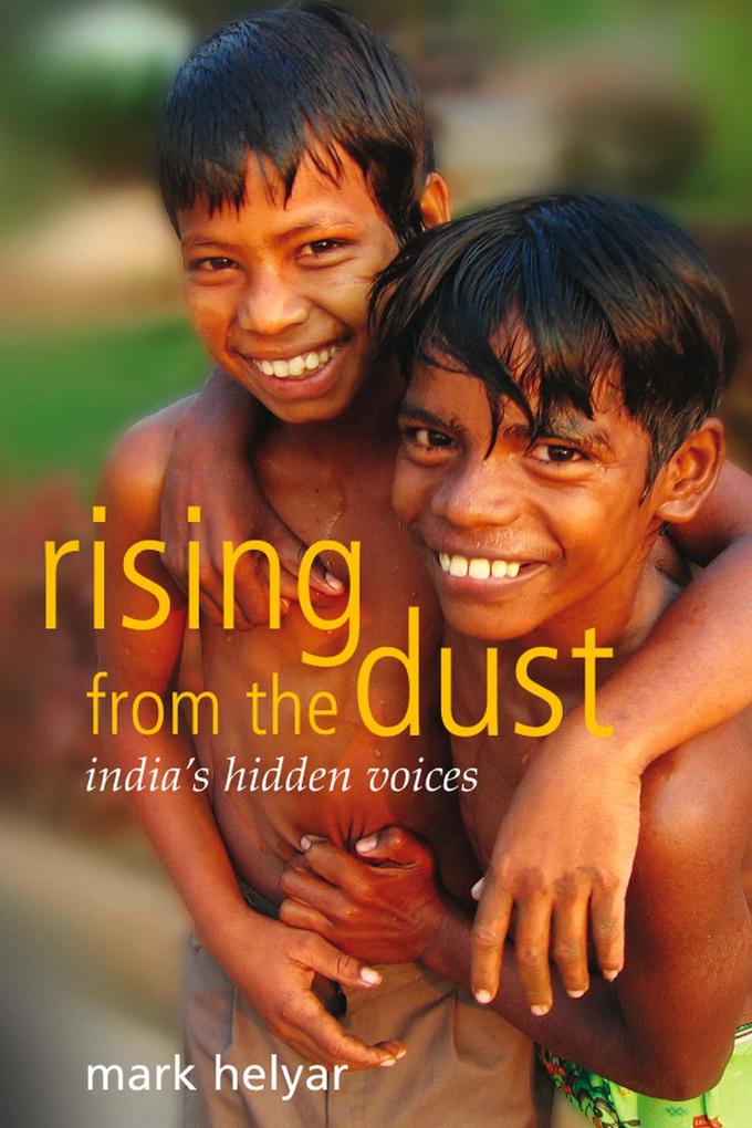 Rising from the Dust ~ India‘s Hidden Voices