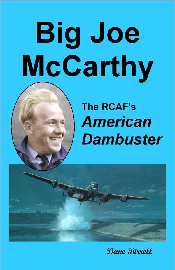 BIG JOE McCARTHY -The RCAF‘s American Dambuster
