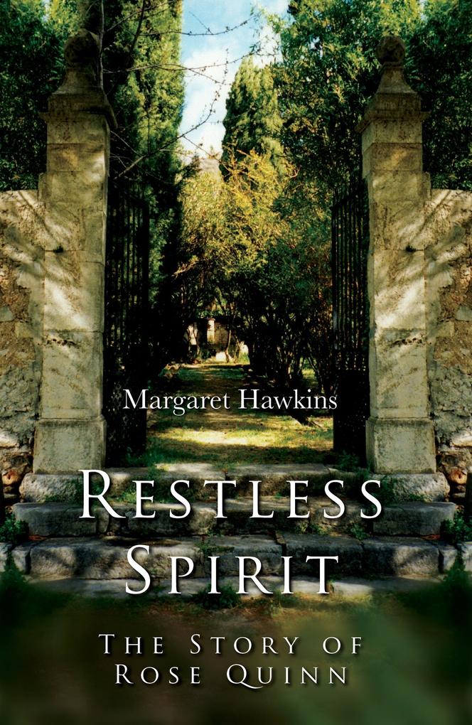 Restless Spirit: The Story of Rose Quinn