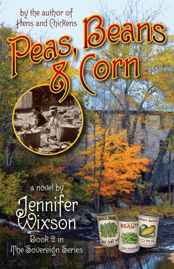 Peas Beans & Corn (Book 2 in The Sovereign Series)