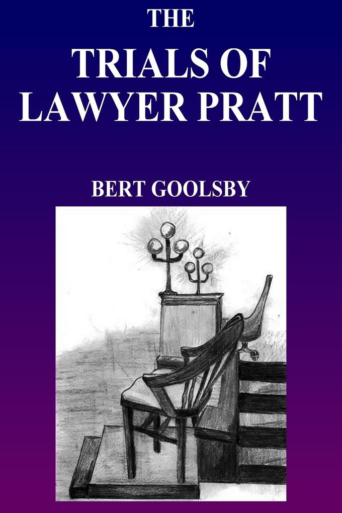 Trials of Lawyer Pratt