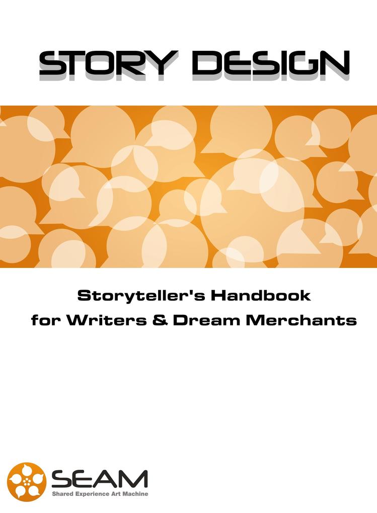 Story : Storyteller‘s Handbook for Writers & Dream Merchants