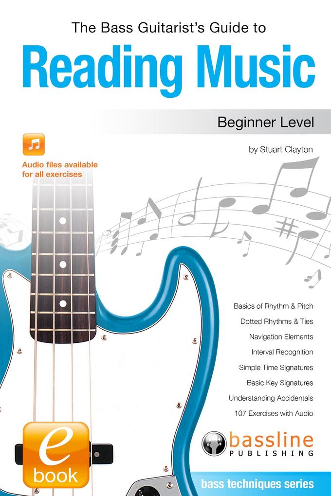 Bass Guitarist‘s Guide to Reading Music: Beginner Level