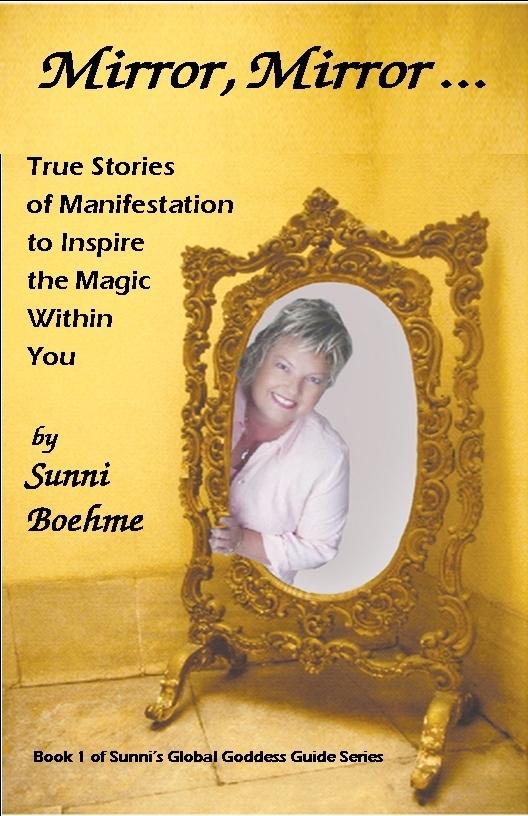 Mirror Mirror: True Stories of Manifestation to Inspire the Magic Within You