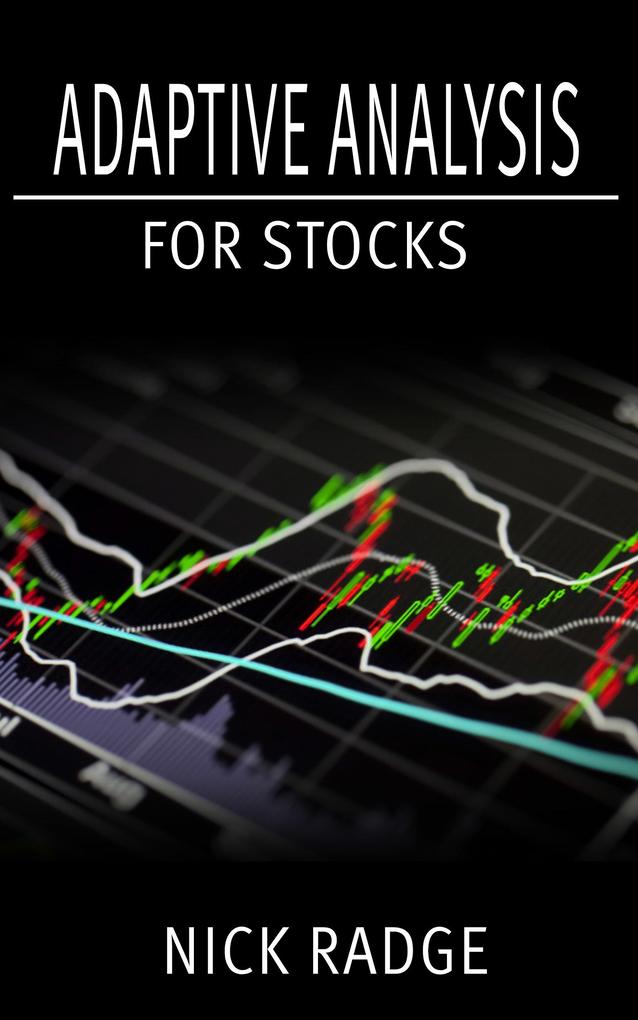 Adaptive Analysis for Stocks