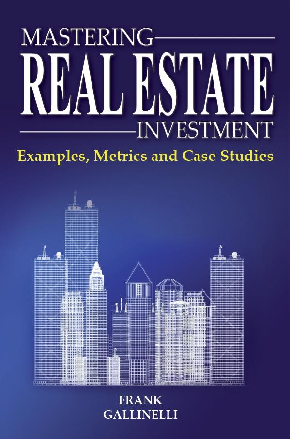 Mastering Real Estate Investment: Examples Metrics And Case Studies