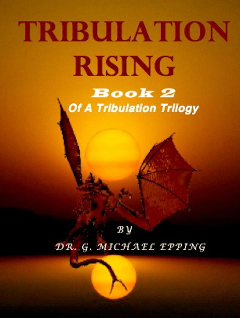 Tribulation Rising