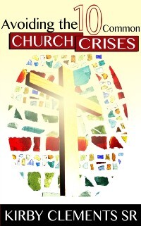 Avoiding the Ten Common Church Crises