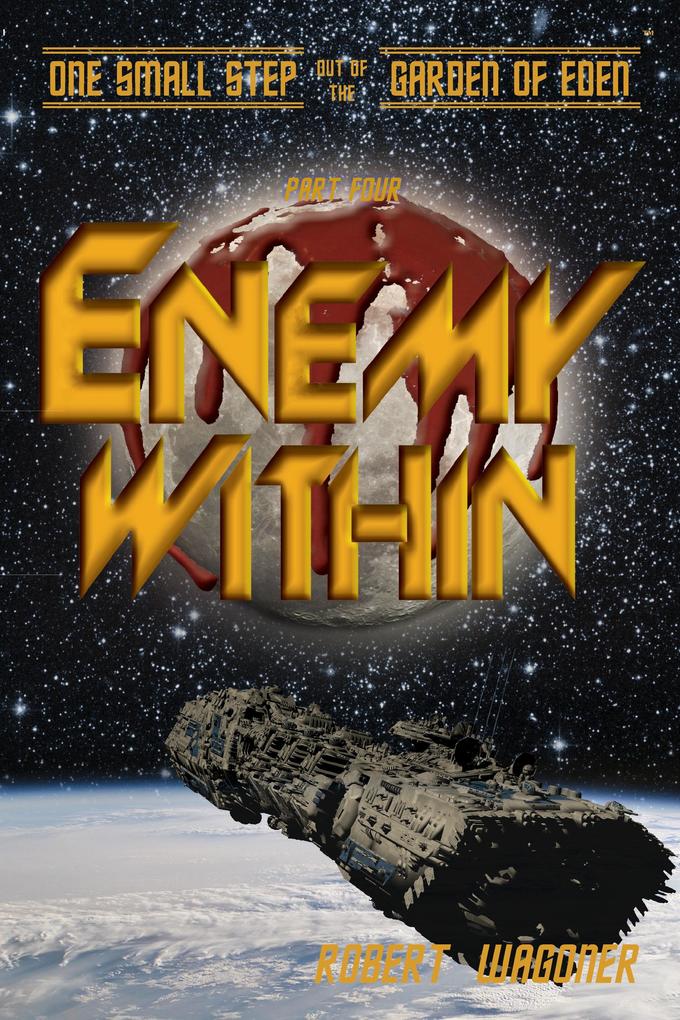Enemy Within (One Small Step out of the Garden of Eden#4)