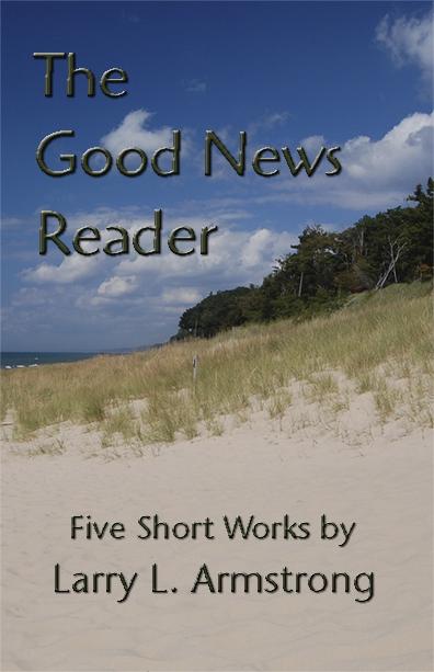 Good News Reader: Five Short Works