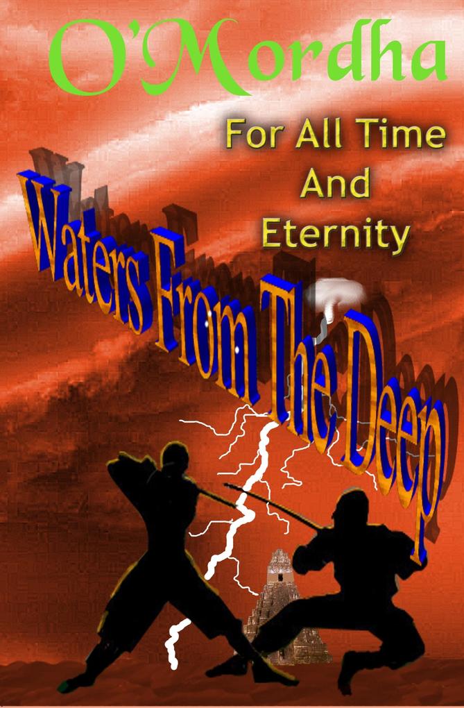 For All Time and Eternity: Waters of the Deep