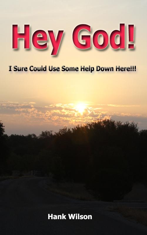 Hey God! I Sure could Use some help down here!!!
