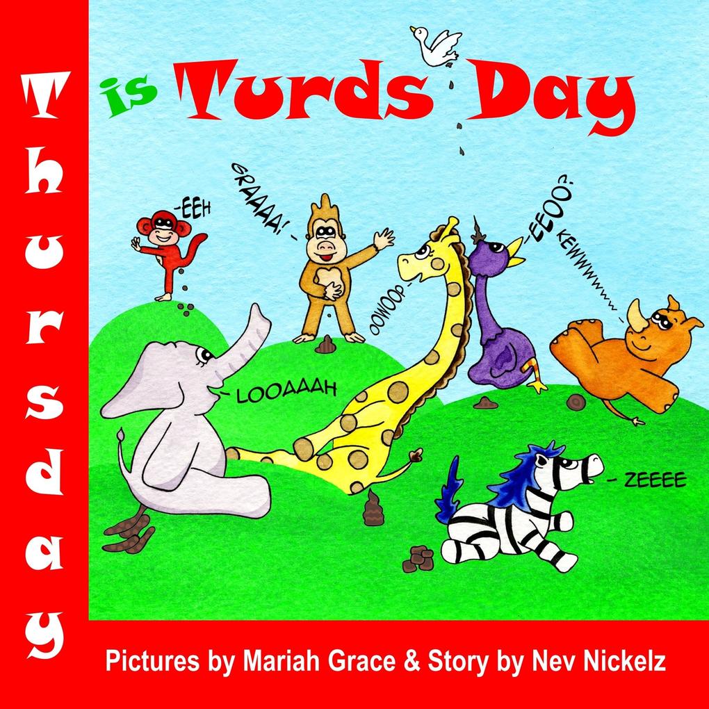 Thursday is Turds Day