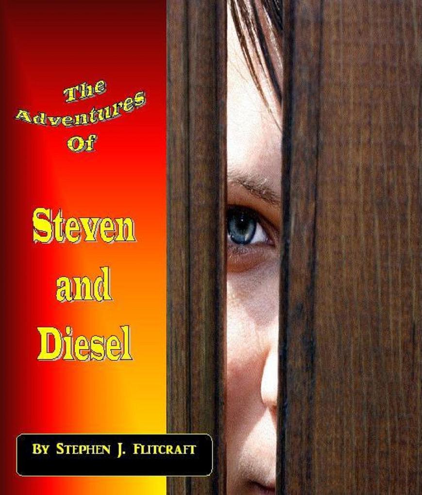Adventures of Steven and Diesel