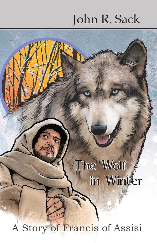 Wolf in Winter: A Story of Francis of Assisi
