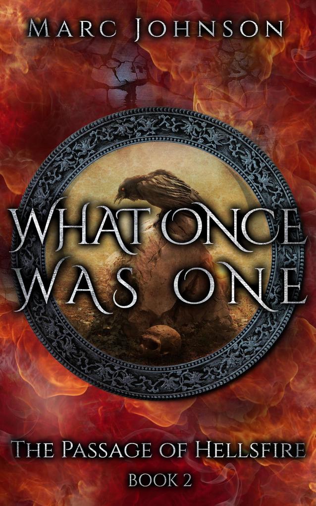 What Once Was One (The Passage of Hellsfire Book 2)