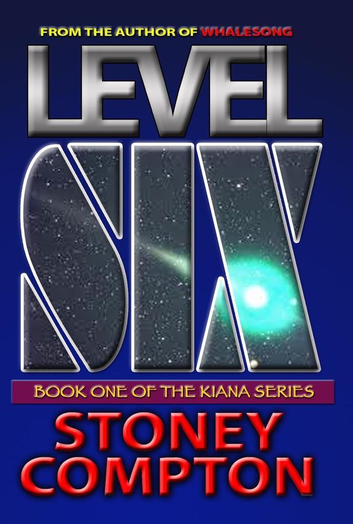 Level Six (Kiana Series)
