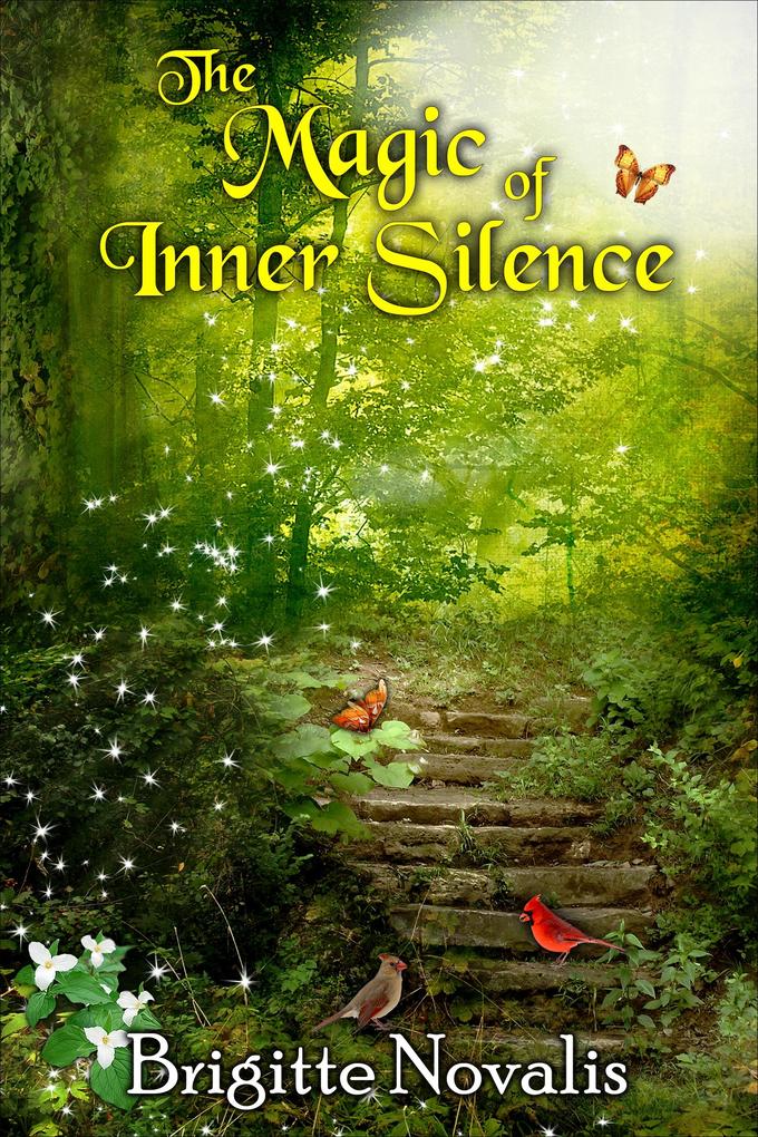 Magic of Inner Silence