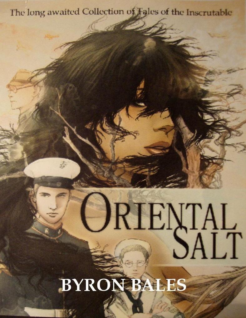 Oriental Salt &quote;Tales of the inscrutable)
