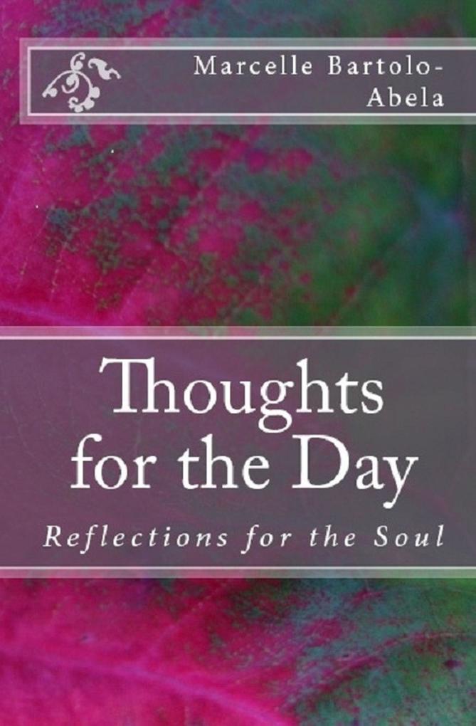 Thoughts for the Day: Reflections for the Soul