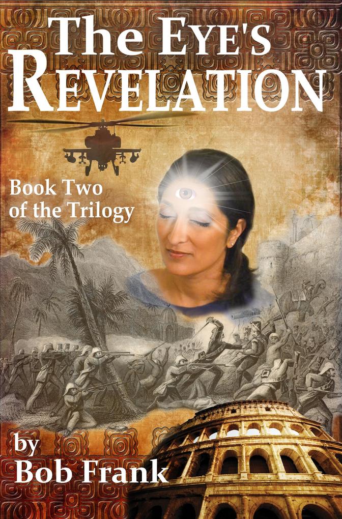 Eye‘s Revelation; Book 2 of Third Eye Trilogy