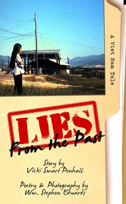 Lies From The Past: A Viet Nam Tale
