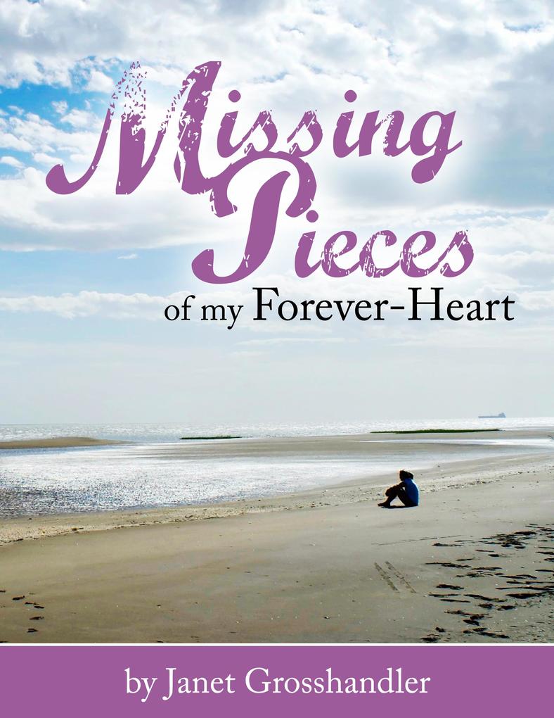 Missing Pieces of My Forever-Heart