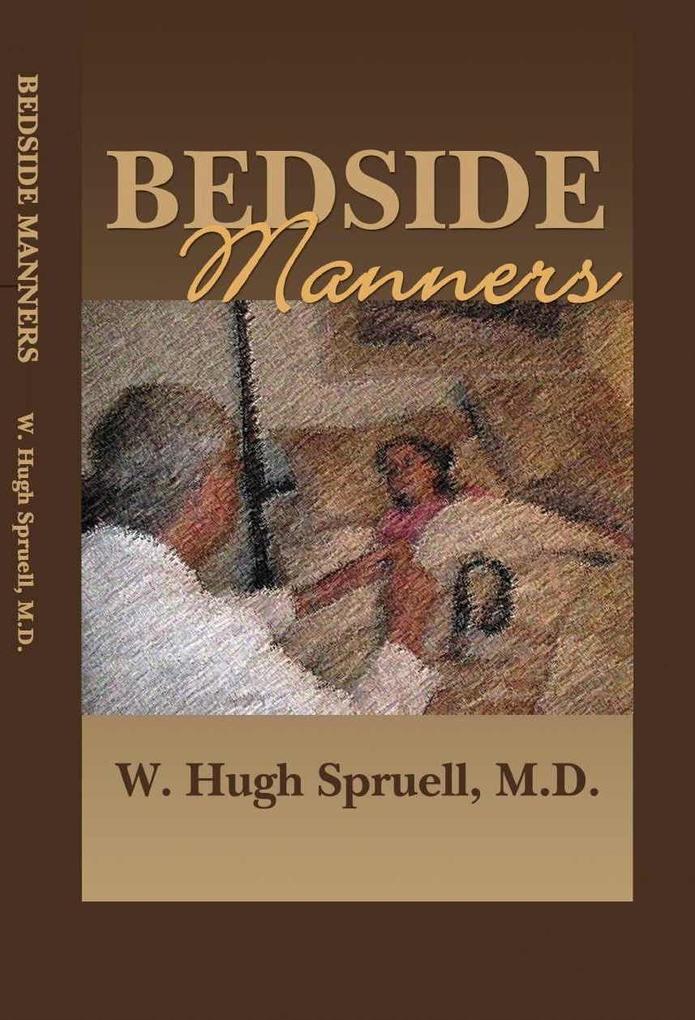 Bedside Manners: The Art of Practicing Medicine