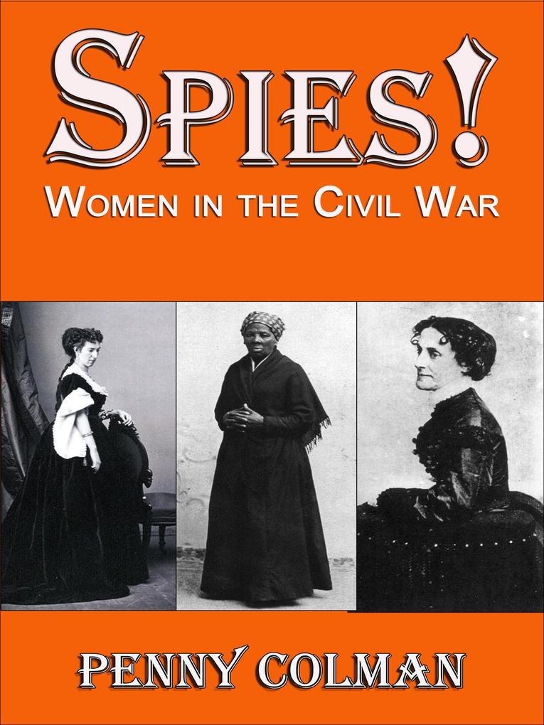 Spies! Women in the Civil War