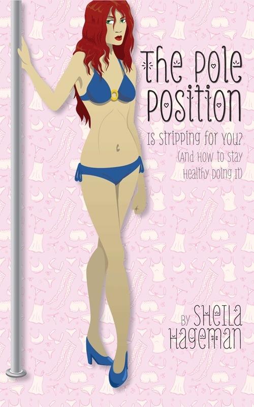 Pole Position: Is Stripping for You? (And How to Stay Healthy Doing It)