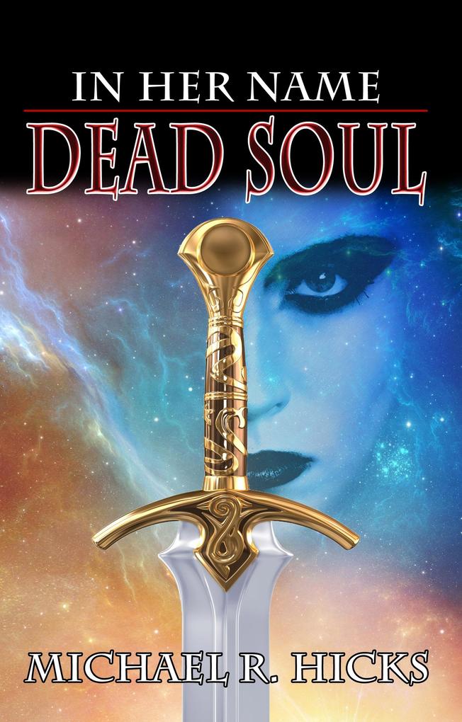 Dead Soul (In Her Name Book 3)