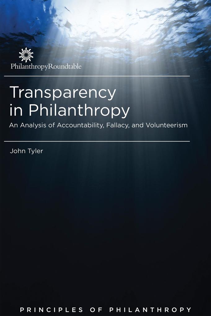 Transparency in Philanthropy: An Analysis of Accountability Fallacy and Volunteerism