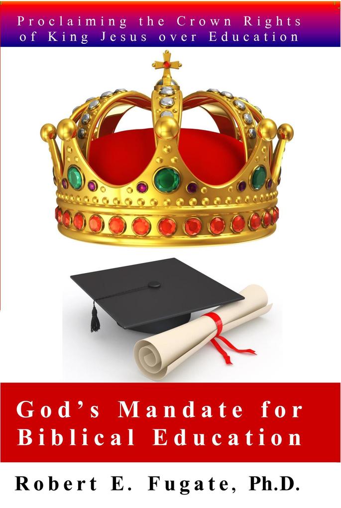 God‘s Mandate for Biblical Education