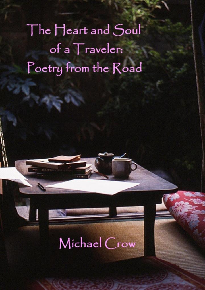 Heart and Soul of a Traveler: Poetry from the Road