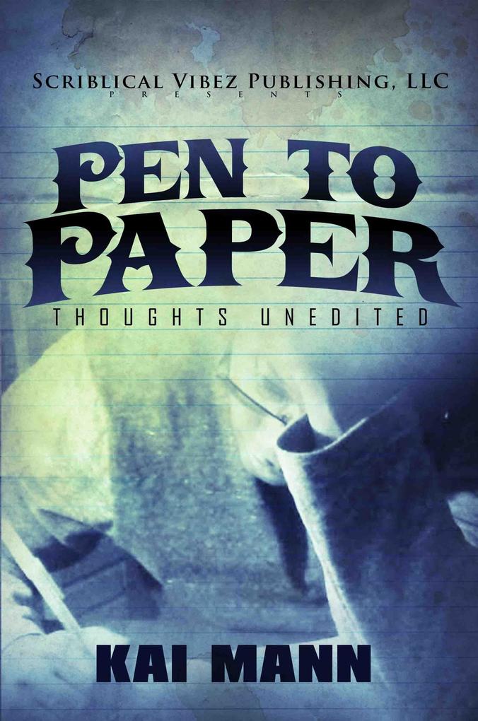 Pen To Paper ~ Thoughts Unedited