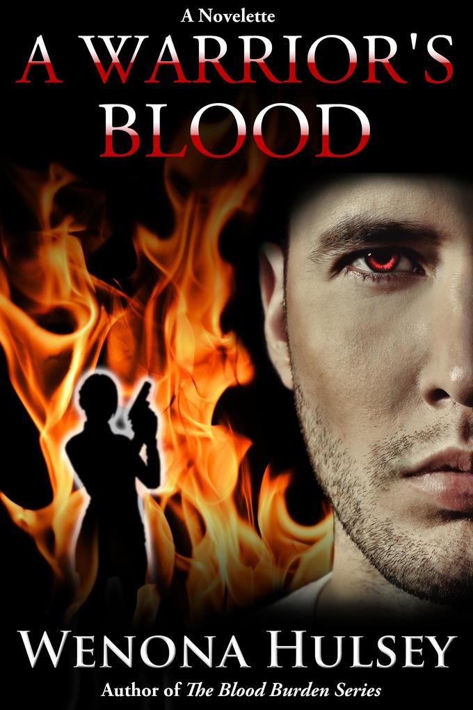 Warrior‘s Blood: Blood Burden Series Bonus Story