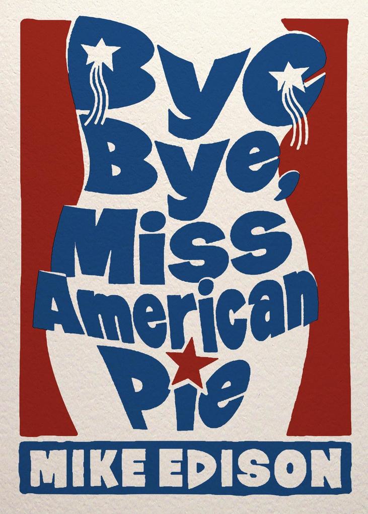 Bye Bye Miss American Pie
