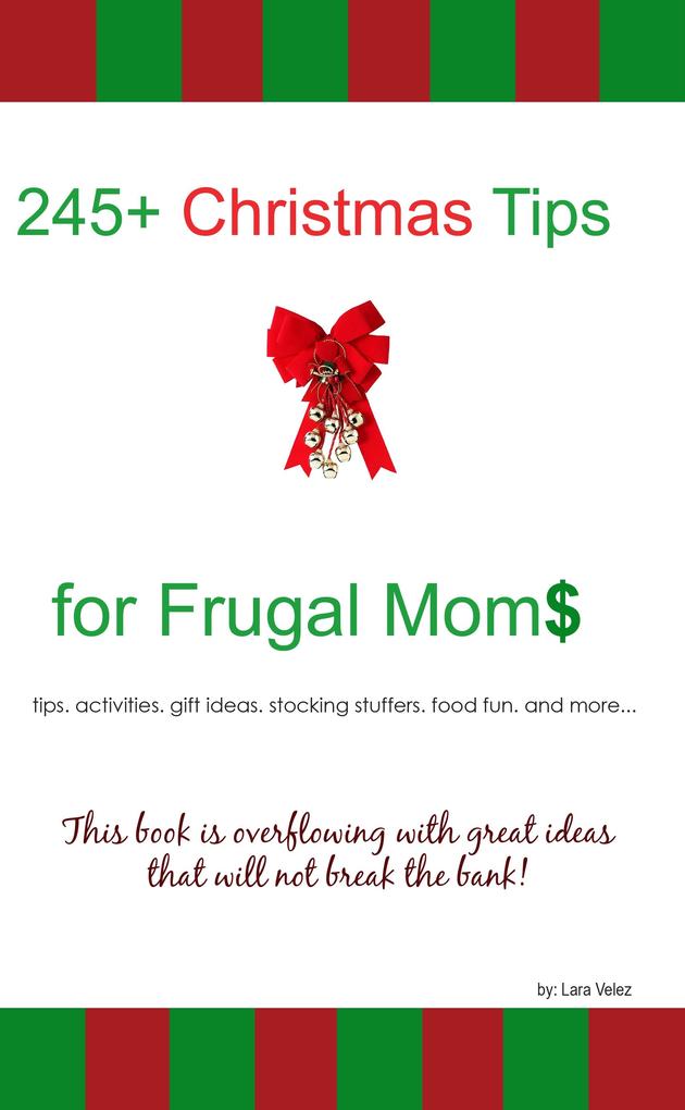 245+ Christmas Tips for Frugal Moms